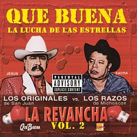 Los Originales De San Juan, Los Razos – Que Buena La Lucha De Las Estrellas - The Rematch