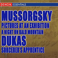 Různí interpreti – Mussorgsky: A Night on Bald Mountain - Pictures at an Exhibition; Dukas: Sorcerer's Apprentice