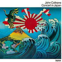 John Coltrane – Concert In Japan [Live In Japan / 1966 / Deluxe Edition]