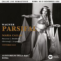 Wagner: Parsifal (1950 - Rome) - Callas Live Remastered