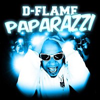 D-Flame – Paparazzi