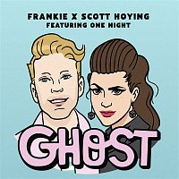 FRANKIE + Frankie Bird x Scott Hoying, One Night – Ghost