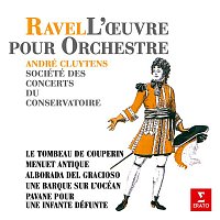 Ravel: Le tombeau de Couperin, Menuet antique, Alborada del Gracioso, Une barque sur l'océan & Pavane pour une infante défunte