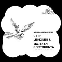 Ville Leinonen – Aaukeaaukeaaukeaa