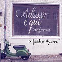 Malika Ayane – Adesso E Qui (Nostalgico Presente)