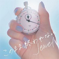Jewel – I won't end it here