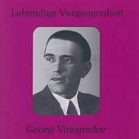 Georgi Vinogradov – Lebendige Vergangenheit - Georgi Vinogradov