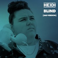 HEIDI – Blind [Sad Version]