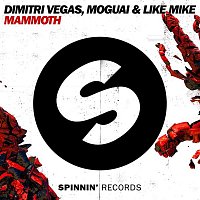 Dimitri Vegas, MOGUAI & Like Mike – Mammoth