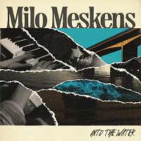 Milo Meskens – Into The Water