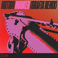 NOTION – Hooked (Grafix Remix)