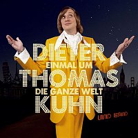 Dieter Thomas Kuhn & Band – Einmal um die ganze Welt