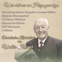 Různí interpreti – War viel aus an Herzn zan sagn - Die schonsten Karntnerlieder von Walter Kraxner
