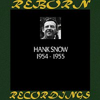 Hank Snow – In Chronology 1954-1955 (HD Remastered)