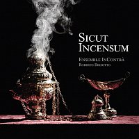 Ensemble InContrà, Giovani del Contrà – Sicut Incensum