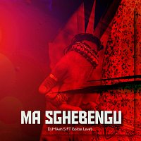 DJ Mikah S, Goitse Levati – Ma Sghebengu (feat. Goitse Levati)