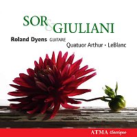 Roland Dyens, Quatuor Arthur-Leblanc – Sor & Giuliani: Works for Guitar