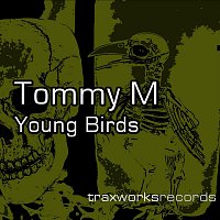 Tommy M – Young Birds