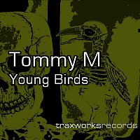 Tommy M – Young Birds