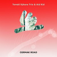 Tomáš Sýkora, Tomáš Sýkora Trio, Aid Kid – Cermak Road Hi-Res