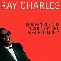 Ray Charles – Modern Sounds in Country and Western Music