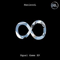 ManiezzL – Equal Game EP