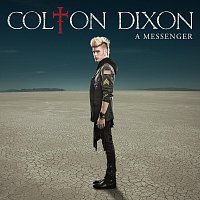 Colton Dixon – A Messenger