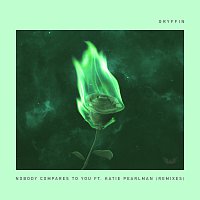 Gryffin, Katie Pearlman – Nobody Compares To You [Remixes]