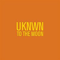 UKNWN – To the Moon