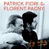 Patrick Fiori et Florent Pagny – J'y vais