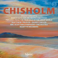 BBC Scottish Symphony Orchestra, Martyn Brabbins – Erik Chisholm: Violin Concerto & Dance Suite