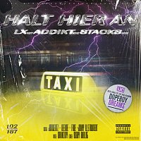 LX, Addikt102, Stacks102 – Halt hier an