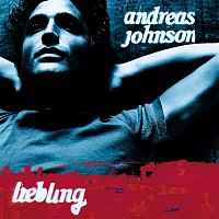 Andreas Johnson – Liebling
