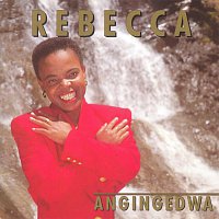 Rebecca Malope – Angingedwa