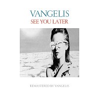 Vangelis – See You Later [Remastered 2016]