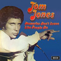 Tom Jones – Memories Don't Leave Like People Do