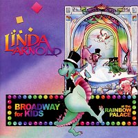 Linda Arnold – Broadway For Kids At The Rainbow Palace