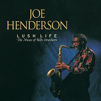 Joe Henderson – Lush Life-The Music Of Billy Strayhorn