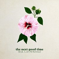 Caroline Spence, Lori McKenna – The Next Good Time