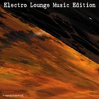 Různí interpreti – Electro Lounge Music Edition