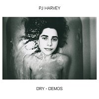 PJ Harvey – Dry – Demos