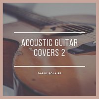 Dario Solaire – Acoustic Guitar Covers 2