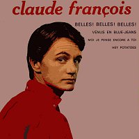 Claude Francois – Belles! Belles! Belles!