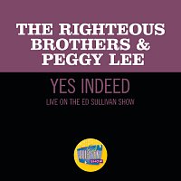 The Righteous Brothers, Peggy Lee – Yes, Indeed! [Live On The Ed Sullivan Show, November 7, 1965]
