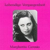 Lebendige Vergangenheit - Margherita Carosio
