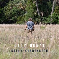 Billy Currington – City Don't