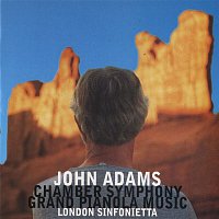 John Adams & London Sinfonietta – Chamber Symphony/ Grand Pianola Music