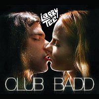 Larry Tee – Club Badd