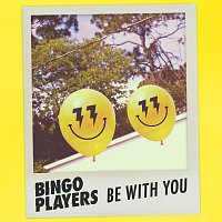 Bingo Players – Be With You
