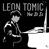 Leon Tomic – Yes It Is